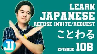 How to Refuse an Invitation or a Request Part 2 (Easy Japanese)