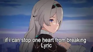 if i can stop one heart from breaking Lyric AMV [Honkai Star Rail]