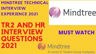Mindtree Interview Experience 2021 | Software Engineer role | TR2 and HR Interview questions