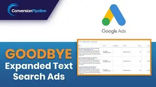 More Google Automation: Goodbye Expanded Text Search Ads, Hello Responsive Search Ads