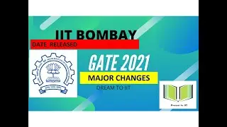 GATE 2021 | IIT BOMBAY | MAJOR UPDATES