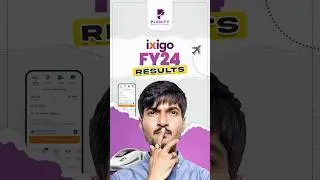 @ixigo  Explosive IPO Entry & FY24 Financial Results | Should you invest? | Planify