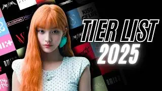 My FINAL TIER LIST of K-Pop Girl Groups (2025 EDITION)