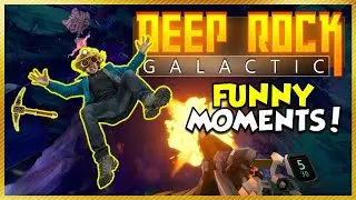 Deep Rock Galactic Funny Moments!