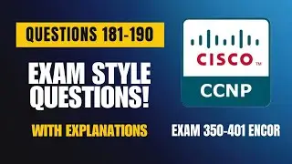 Cisco CCNP (350-401) Real Exam Questions 2025 | Q181–190 with Explanations
