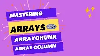 Mastering String and Array Manipulation in PHP Understanding array_chunk() and array_column()  