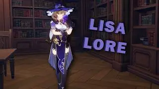 THE MIGHTY LIBRARIAN LISA (Genshin Lore Video)