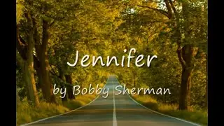 Jennifer by Bobby Sherman...with Lyrics