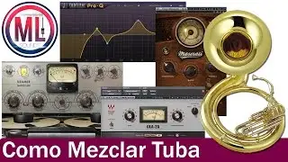 Cómo Sacar el Mejor Sonido de la Tuba en la Mezcla: Tips de MagicLalo 🔊