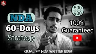 How to crack NDA Exams in 60 Days || NDA Written exam strategy || Qualify NDA in 2 months #nda #exam