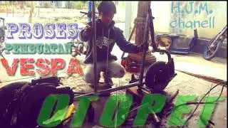 Pembuatan VESPA otopet