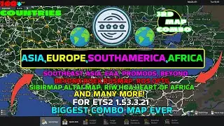 ETS2 1.53, BIGGEST MAP COMBO EVER | EAA MAP | SOUTHEAST ASIA | PROMODS