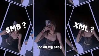 New Trend Xml ❤️🔥| Ice on my baby | xml file | ecxxii edit
