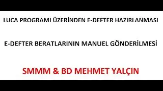 e-defter nasıl hazırlanır manuel olarak e-defter gib sayfasına nasıl yüklenir (luca)
