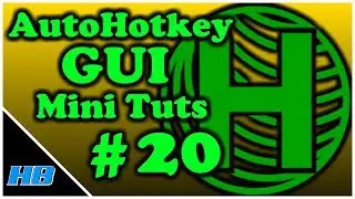 [AHK GUI] AutoHotkey Gui Mini Tut #20 Loop Build