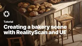 Creating a Bakery Scene with RealityScan and Unreal Engine
