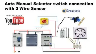 Auto Manual Selector Switch with 2 Wire Sensor Connection Diagram 