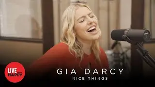 Gia Darcy - Nice Things (Live from Happy)