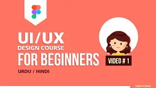 UI UX design tutorials for beginners in Urdu / Hindi [Video 1]
