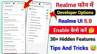How To Enable Developer Options Setting in Realme | Realme Developer Options Features Realme UI 5.0