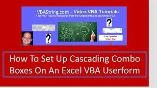 How To Set Up Cascading Combo Boxes On Excel VBA Userform