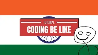 Coding Tutorial Be Like - Part 2