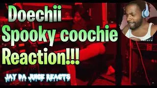 DOECHII SPOOKY COOCHIE REACTION | YOO 🤯🔥🔥🔥