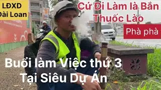 Buổi làm móng thứ 3 tại siêu dự án xây dựng Đài Loan