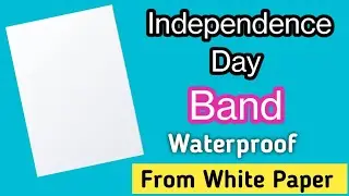 Independence Day Band From Paper/ Independence day craft ideas 2024 / Easy Independence day band Diy