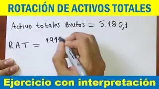 Como calcular la ROTACION DE ACTIVOS TOTALES ✅ ejercicio con interpretación