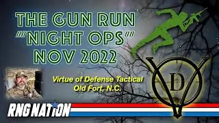 November 2022 - The Gun Run - Night Ops