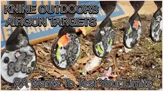 KNINE OUTDOORS AIRGUN TARGETS – Testing, Testing, Testing!! AA Wants to Push You To Your Limits!