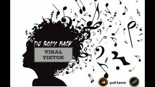 DJ Body back tiktok viral 