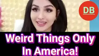 Weird Things - Only in America!