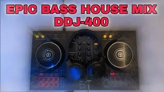 Epic Bass House Mix 2022 - DDJ-400