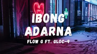 Flow G - Ibong Adarna ft. Gloc-9 (Lyrics) | Lyric Zone