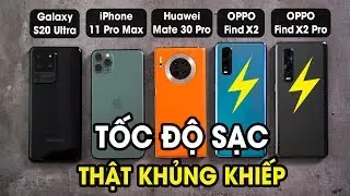 Đọ siêu sạc nhanh: Find X2/X2 Pro vs Galaxy S20 Ultra vs Mate 30 Pro...v..v..