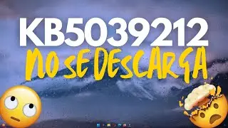 ERROR al instalar la actualización KB5039212 en Windows 11 | 0x800f0922 🔥🔥🔥
