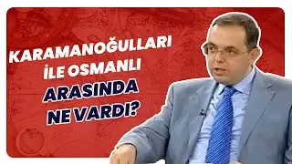 Why Did Karamanoğlu Mehmet Bey Resist the Ottomans? | The Back Room of History