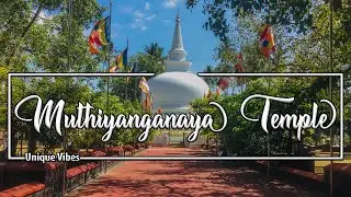 Muthiyangana Raja Maha Viharaya | මුතියංගනය රජ මහා විහාරය | Badulla | Sri Lanka
