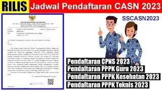 RILIS Jadwal Pendaftaran CPNS 2023 dan Jadwal Pendaftaran PPPK 2023 | Bersiap Login sscasn.bkn.go.id
