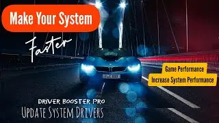 Increase Game and System Performance by Updating System Drivers | Driver Booster pro