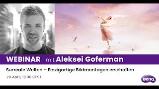 Webinar: Surreale Welten – Einzigartige Bildmontagen erschaffen