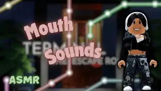 [Roblox ASMR] ✨Sticky✨ Mouth Sounds 😴 | Terminal