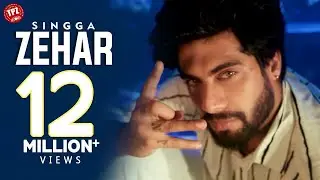 ZEHAR (Official Video) | Singga | Punjabi Songs 2021 | TPZ Records
