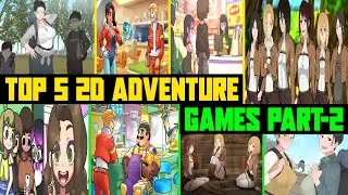 Best Top 5 2D Adventure Games EzrCaGaminG | 2D Visual Novel | Part - 2