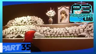 Persona 3 Reload Playthrough Ep 35: A Childish Mistake