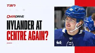Should Leafs try Nylander at centre again? | OverDrive Hour 1 | 09-12-24