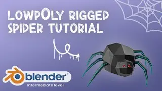 LOWPOLY RIGGED SPIDER 10 MINUTES!!