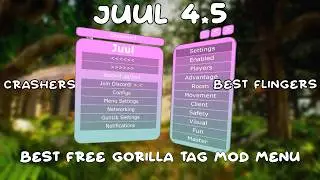 TRAILER V4.5 JUUL MOD MENU | BEST FREE GORILLA TAG MOD MENU | BEST BARREL & GRAB FLINGERS / CRASHERS